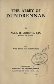 The abbey of Dundrennan by Christie, Alex, H.