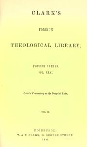 Cover of: A commentary on the Gospel of St. Luke by Frédéric Louis Godet