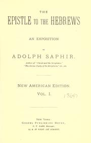 Cover of: The epistle to the Hebrews by Adolph Saphir