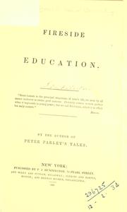 Cover of: Fireside education by Samuel G. Goodrich