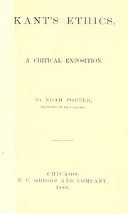 Cover of: Kant's ethics by Porter, Noah