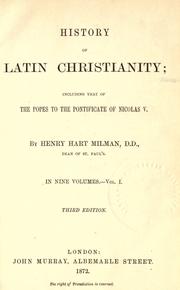 Cover of: History of Latin Christianity: including that of the popes to the pontificate of Nicolas V