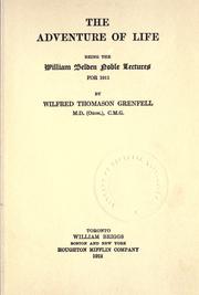 Cover of: The adventure of life. by Grenfell, Wilfred Thomason Sir, Grenfell, Wilfred Thomason, Grenfell, Wilfred Thomason Sir