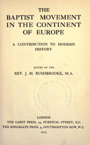 Cover of: The Baptist movement in the continent of Europe: a contribution to modern history