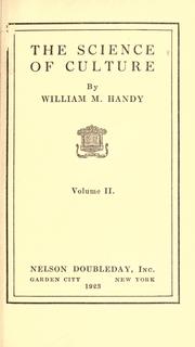 Cover of: The science of culture by William M. Handy