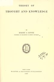 Cover of: Theory of thought and knowledge. by Bowne, Borden Parker, Bowne, Borden Parker