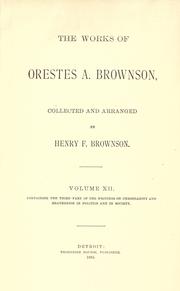 Cover of: The works of Orestes A. Brownson, collected and arranged by Henry F. Brownson. by Orestes Augustus Brownson