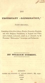 Cover of: A history of the Protestant "reformation" in England and Ireland by William Cobbett