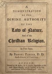Cover of: A demonstration of the divine authority of the law of nature by Samuel Parker