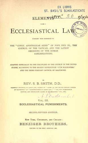 Elements of ecclesiastical law by S. B. Smith