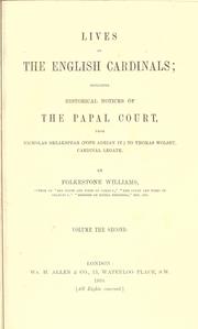 Cover of: Lives of the English cardinals: including historical notices of the papal court from Nicholas Breakspear (Pope Adiran IV) to Thomas Wolsey, cardinal legate