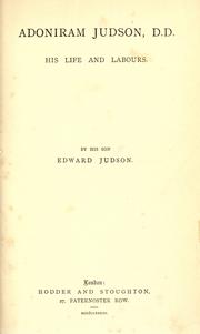 Cover of: Adoniram Judson, D.D.: his life and labours.