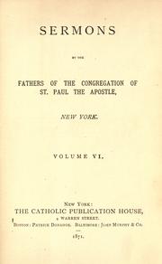 Cover of: Sermons preached at the church of St. Paul, the Apostle. by Paulist Fathers.