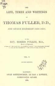 Cover of: life, times and writings of Thomas Fuller, the church historian (1608-1661)