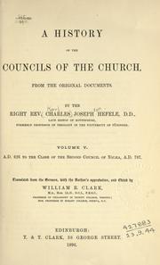 Cover of: A history of the councils of the church: from the original documents