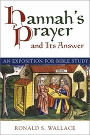 Cover of: Hannahs Prayer and Its Answer by Ronald S. Wallace
