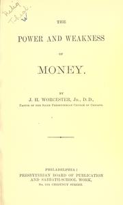 Cover of: The power and weakness of money. by J.H Worcester