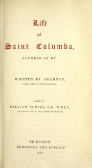 Cover of: Life of Saint Columba, founder of Hy.: Written by Adamnan. Edited by William Reeves.