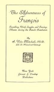 Cover of: The adventures of François by S. Weir Mitchell, S. Weir Mitchell