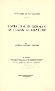 Cover of: Socialism in German American literature | William Frederic Kamman
