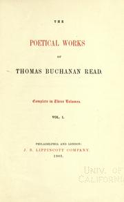 Cover of: poetical works of Thomas Buchanan Read: complete in three volumes.