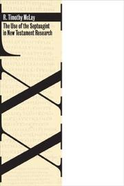 Cover of: The Use of the Septuagint in New Testament Research by R. Timothy McLay