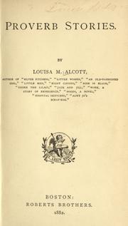 Cover of: Proverb stories. by Louisa May Alcott