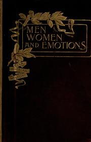 Cover of: Men, women and emotions by Ella Wheeler Wilcox