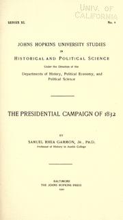 Cover of: The  presidential campaign of 1832 by Gammon, Samuel Rhea