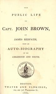 Cover of: The public life of Capt. John Brown by Redpath, James