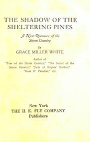 Cover of: The shadow of the sheltering pines. by Grace Miller White