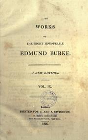 Cover of: The works of the Right Honourable Edmund Burke. by Edmund Burke, Edmund Burke