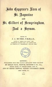 Cover of: John Capgrave's lives of St. Augustine and St. Gilbert of Sempringham, and a sermon.
