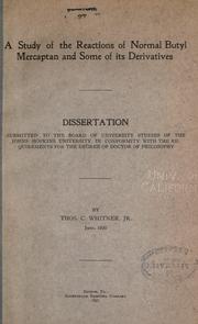 A study of the reactions of normal butyl mercaptan and some of its derivatives .. by Thomas Cobb Whitner