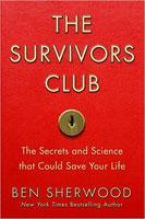 Cover of: The survivors club: The Secrets and Science that Could Save Your Life