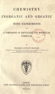 Cover of: Chemistry, inorganic and organic by Charles Loudon Bloxam