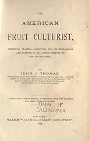 Cover of: American fruit culturist: containing practical directions for the propagation and culture of all fruits adapted to the United States