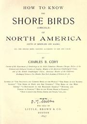 How to know the shore birds (Limicolæ) of North America (south of Greenland and Alaska) by Charles B. Cory