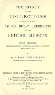 Cover of: The history of the collections contained in the Natural history departments of the British museum... by British Museum (Natural History)