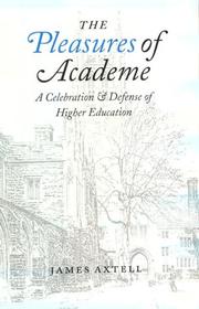 Cover of: The pleasures of academe: a celebration & defense of higher education