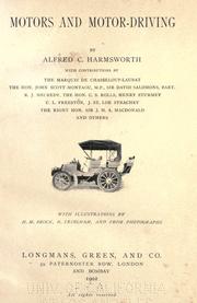 Cover of: Motors and motor-driving by Northcliffe, Alfred Harmsworth Viscount