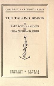 Cover of: The talking beasts by Kate Douglas Smith Wiggin