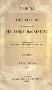 Cover of: Memoirs of the life of the Right Honourable Sir James Mackintosh by Mackintosh, James Sir