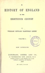 A history of England in the eighteenth century by William Edward Hartpole Lecky