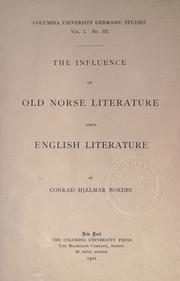 The influence of Old Norse literature upon English literature by Conrad Hjalmar Nordby