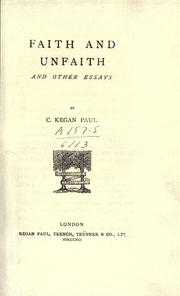 Faith and unfaith by C. Kegan Paul