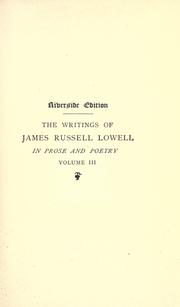 Cover of: The writings of James Russell Lowell in prose ...
