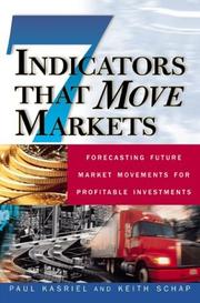 Cover of: Seven Indicators That Move Markets: Forecasting Future Market Movements for Profitable Investments