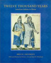 Twelve Thousand Years by Bruce J. Bourque