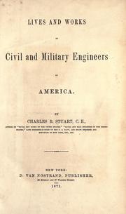 Lives and works of civil and military engineers of America by Charles B. Stuart